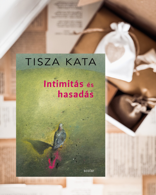 Könyves box | Tisza Kata: Intimitás és hasadás (pszichológia, önismeret)